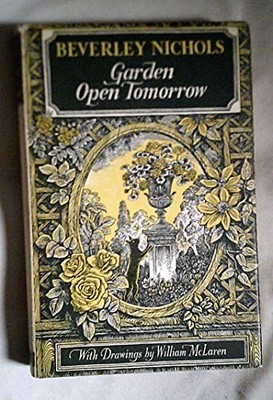 Garden Open Tomorrow - Nichols, Beverley