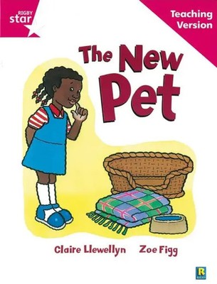 Rigby Star Guided Reading Pink Level: The New Pet Teaching Version | Englisch