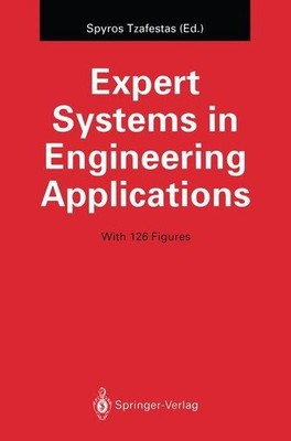 Expert Systems in Engineering Applications. Tzafestas, Spyros: