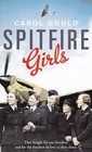 Spitfire Girls by Carol Gould (Paperback, 2009)