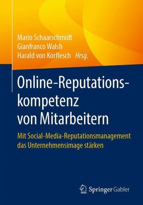 Mario Schaarschmidt (u. a.) | Online-Reputationskompetenz von Mitarbeitern | xii