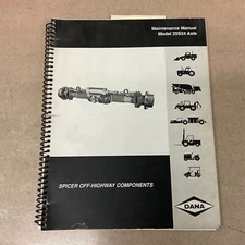 Dana Spicer 25S34 AXLE MAINTENANCE SERVICE MANUAL PARTS BOOK STEER DRIVE REPAIR