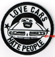 VINTAGE MUSCLE CAR HOT ROD CAR EMBROIDERED IRON ON PATCH LOVE CARS HATE PEOPLE
