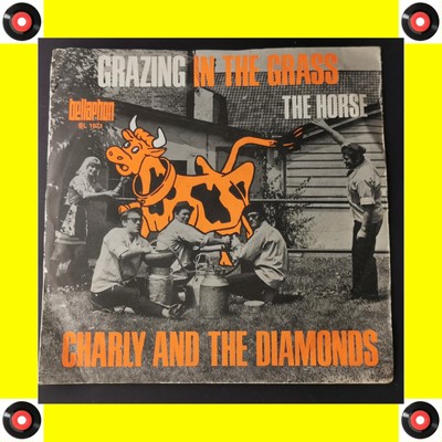 CHARLY AND THE DIAMONDS   Grazing In The Grass   später BOURBON FAMILY