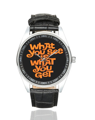 WHAT YOU SEE IS WHAT YOU GET Watch