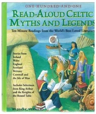 One Hundred-and-One Read-Aloud Celtic Myths and Legends: Ten Minute Readi - GOOD