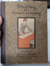 Drafting and Pattern Designing Woman's Institute Arts & Sciences 1924 G 251125 Drafting and Pattern Designing Woman's Institute Arts & Sciences 1924 G 251125