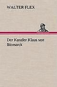 Thumbnail - Der Kanzler Klaus Von Bismarck | Buch | 9783847248477