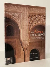 The Fires of Excellence Spanish & Portuguese Oriental Architecture Miles Danby..