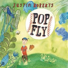 Pop Fly by Justin Roberts (CD 2008 Digipak) New Sealed Ships 1st Class