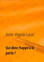 Anne-Virginie Lucot | Qui Donc Frappe à La Porte ? | Taschenbuch | FranzöSisch