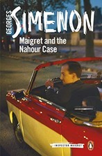 MAIGRET AND THE NAHOUR CASE (INSPECTOR MAIGRET) By Georges Simenon & William
