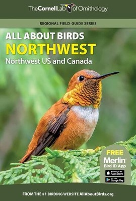 All About Birds Northwest by  Cornell Lab of Ornithology - 9780691990033