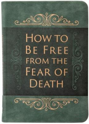 How to Be Free from the Fear of Death  imitation_leather Used - Very Good