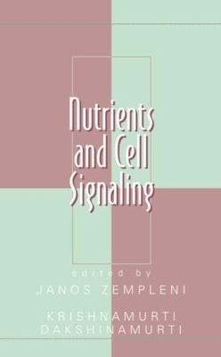 Nutrients And Cell Signaling, Hardcover by Zempleni, Janos (EDT); Dakshinamur...