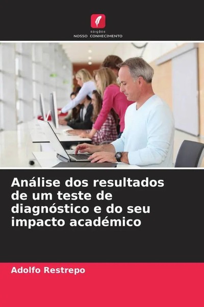 Adolfo Restrepo | AnáLise Dos Resultados De Um Teste De DiagnóStico E Do Seu...-image