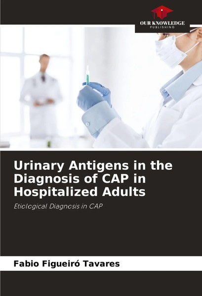 Fabio Figueiró Tavares | Urinary Antigens In The Diagnosis Of Cap In...-image