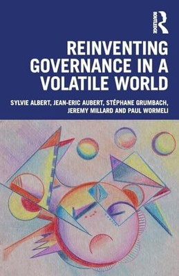 Reinventing Governance in a Volatile World by Sylvie Albert 9781032829180 NEW