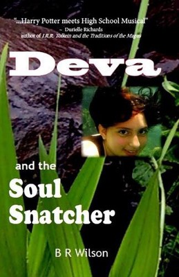Deva and the Soul Snatcher: An Ecological Time-Travel Fantasy by Barbara Gardner