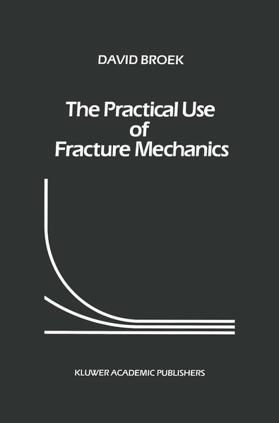 D. Broek | The Practical Use Of Fracture Mechanics | Taschenbuch | Englisch-image