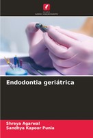 Shreya Agarwal (U. A.) | Endodontia GeriáTrica | Taschenbuch | Portugiesisch