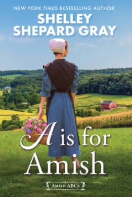 A Is for Amish Amish ABCs - VERY GOOD