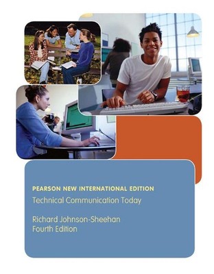 Technische Kommunikation heute: Pearson Neue Internationale Ausgabe von Richard John
