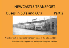Newcastle Transport Buses in the 50's and 60's Part 2