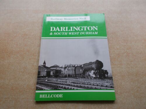 Bellcode Railway Memories nr 2 Darlington & South West Durham - Zdjęcie 1 z 1