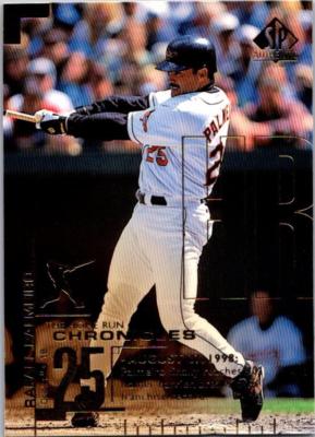 RAFAEL PALMEIRO 1999 SP Authentic Home Run Chronicles #10 ($0.75 MAX SHIPPING)