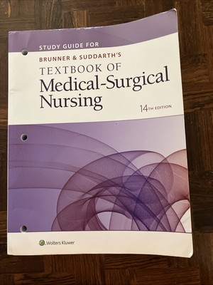 Study Guide for Brunner  Suddarths Textbook of Medical-Surgical Nursing