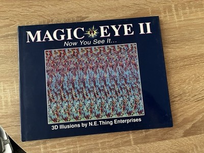 MAGIC EYE II Now You See It 3D Illusions by N. E. Thing Enterprises Hardcover DJ