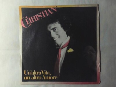 CHRISTIAN Un'altra vita un altro amore 7'' FESTIVAL DI SANREMO 1982 82