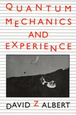 Quantum Mechanics and Experience - Paperback By Albert, David Z - GOOD