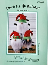 Gnomes For The Holidays Ornaments Pattern By Susie Shore 4" X 6" Sewing Crafting