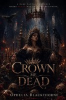 Ophelia Blackthorne | Crown Me Dead | Taschenbuch | Englisch | Epubli