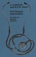The Physical Examination L. Lodewick