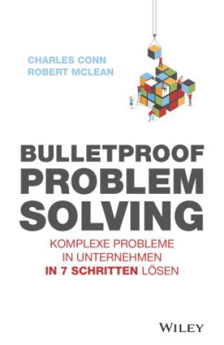 Thumbnail - Bulletproof Problem Solving Komplexe Probleme In Unternehmen In 7