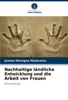 Janete Maragno Madureira | Nachhaltige LäNdliche Entwicklung Und Die Arbeit...