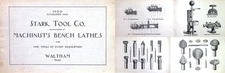 Stark Tool Co., Waltham, Mass.: Machinist's Bench Lathes Catalog - 1900 Edition
