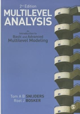 Multilevel Analysis: An Introduction to Basic and Advanced Multilevel Modeling