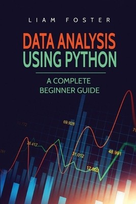 Liam Foster Data Analysis Using Python (Paperback) (UK IMPORT)