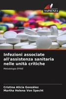 Cristina Alicia GonzáLez (U. A.) | Infezioni Associate All'assistenza...
