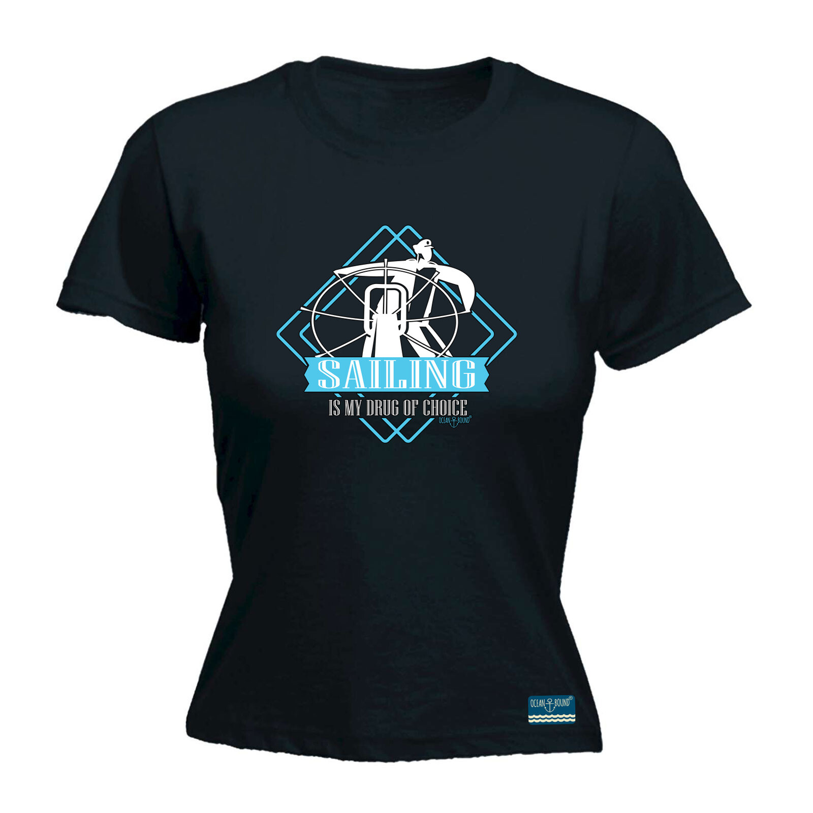 Sailing Ob Drug Of Choice - Womens T Shirt Funny T-Shirt Novelty gift tshirt