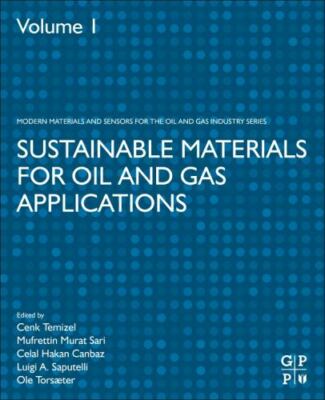 Sustainable Materials for Oil and Gas Applications, Paperback by Temizel, Cen...