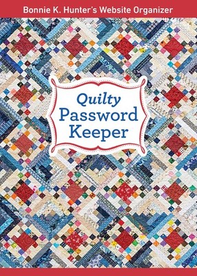 Quilty Password Keeper by Bonnie Hunter - 9781617459719