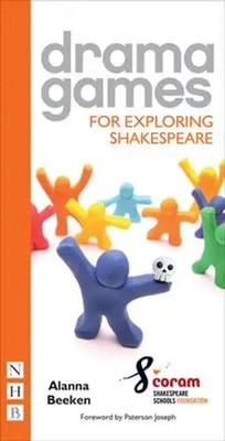 Drama Games for Exploring Shakespeare | Alanna Beeken (u. a.) | Englisch | Buch