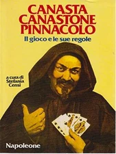Canasta, canastone, pinnacolo. Il gioco e le sue regole
