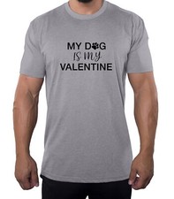My Dog Is My Valentine Men's Shirts, Valentine T-Shirts, Funny Men's Shirts 
