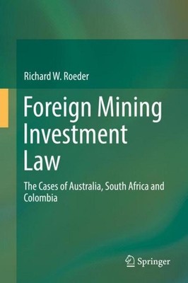 Foreign Mining Investment Law Richard W. Roeder